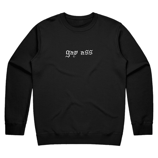 Gay Ass Crewneck