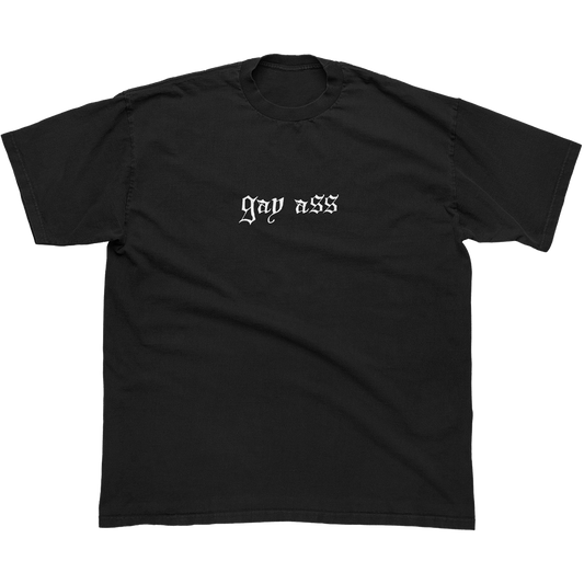 Gay Ass Tee