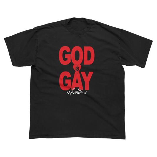 God Is Gay Tee